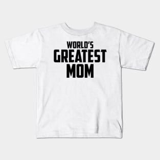 World's Greatest Mom Black Bold Kids T-Shirt